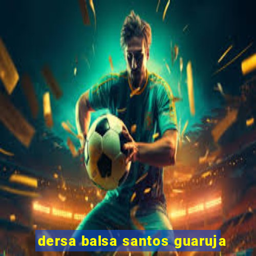 dersa balsa santos guaruja