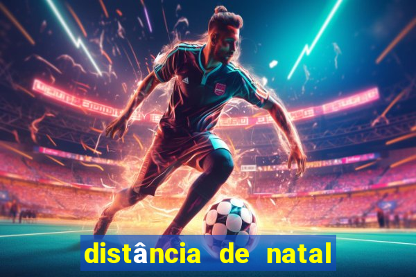 distância de natal a porto de galinhas