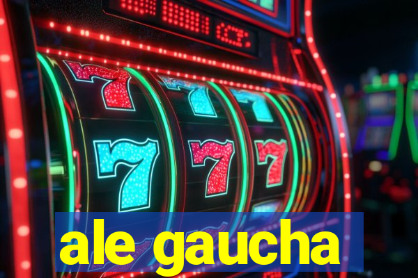 ale gaucha