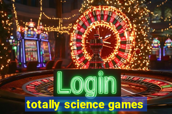 totally science games