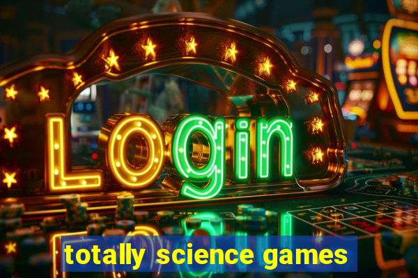 totally science games