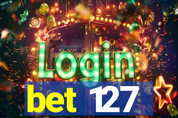 bet 127
