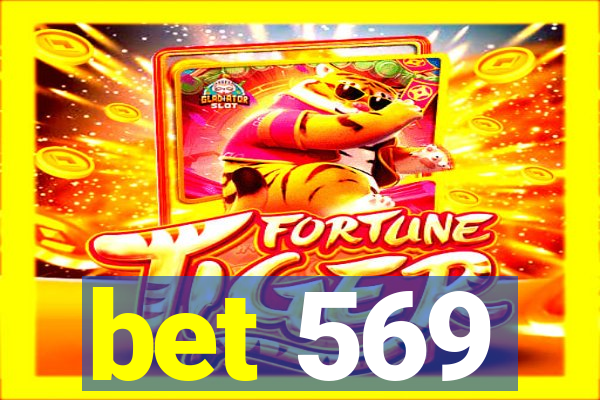 bet 569
