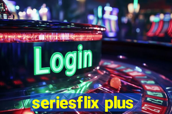 seriesflix plus