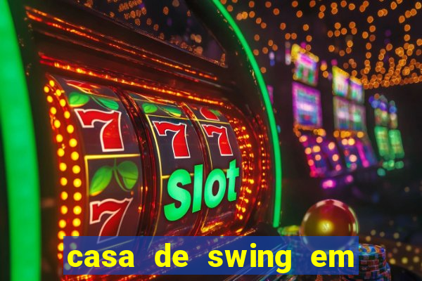 casa de swing em foz do iguacu