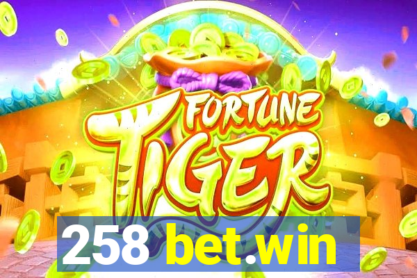 258 bet.win