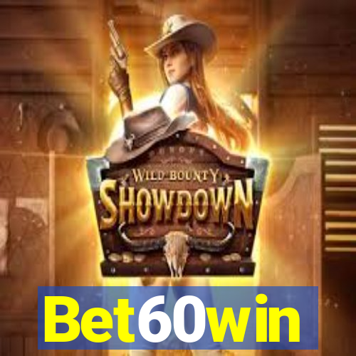 Bet60win