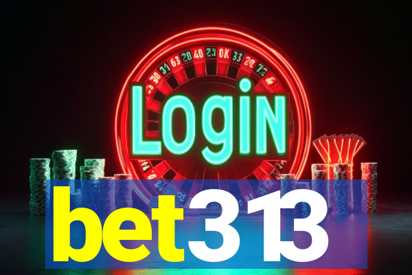 bet313