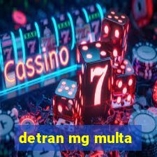 detran mg multa