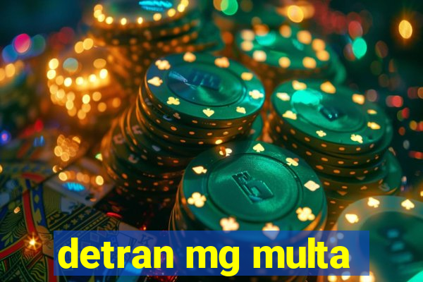 detran mg multa