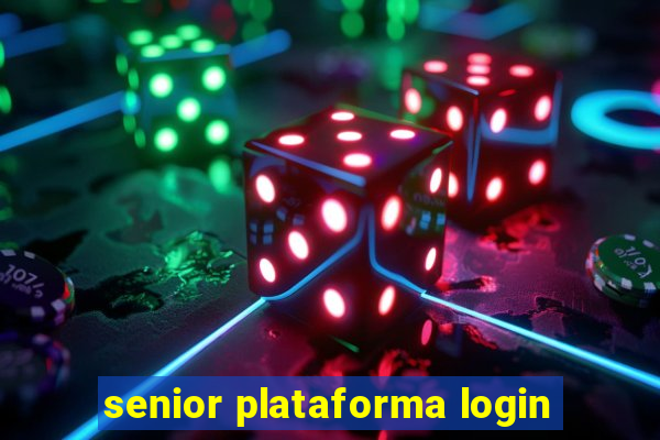 senior plataforma login