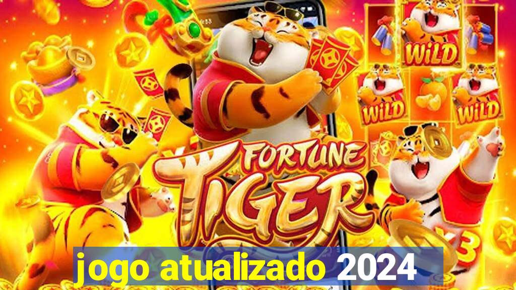 jogo atualizado 2024