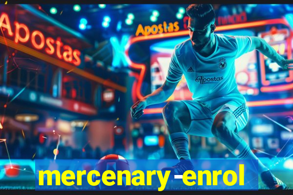 mercenary-enrollment