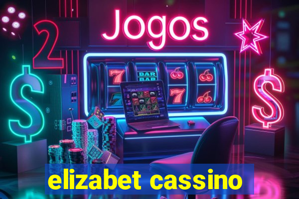 elizabet cassino