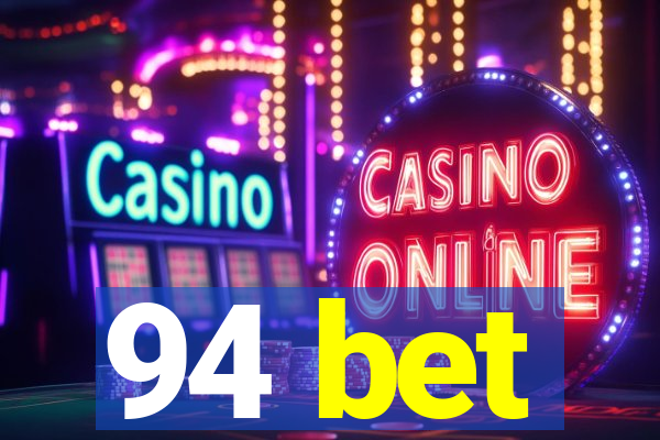94 bet