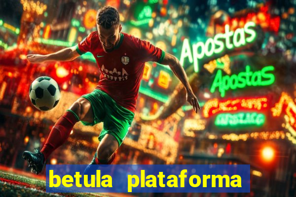 betula plataforma de jogos