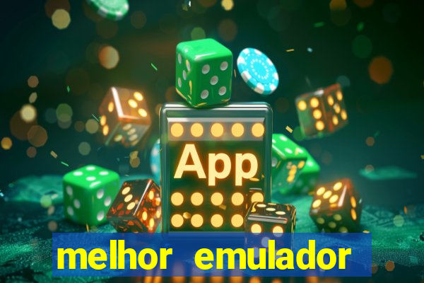 melhor emulador para pc fraco