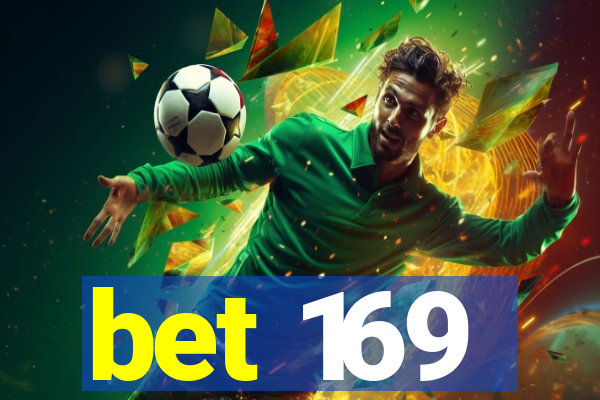 bet 169