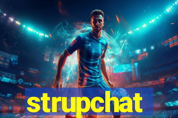 strupchat