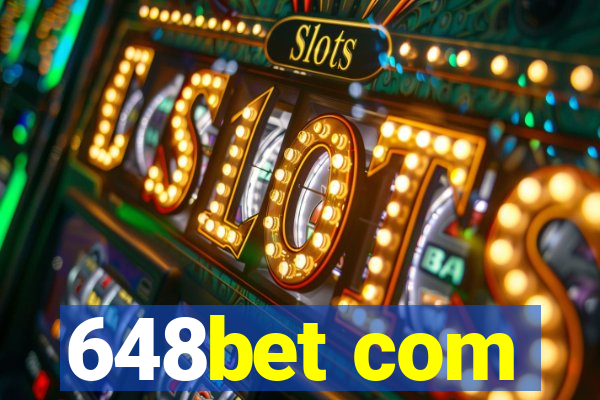 648bet com