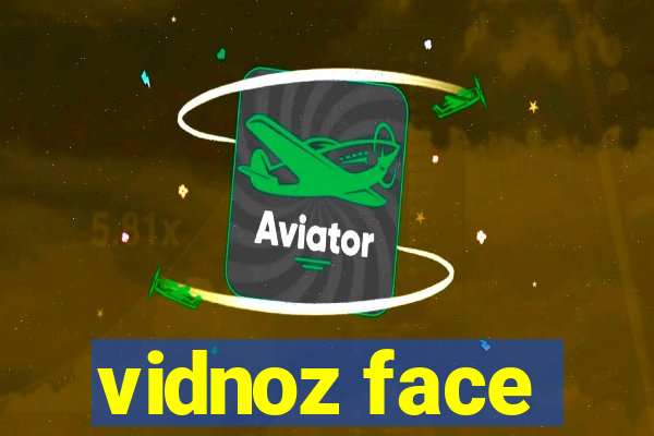 vidnoz face