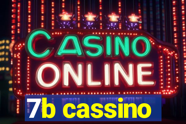 7b cassino