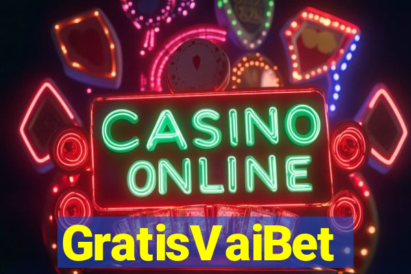 GratisVaiBet