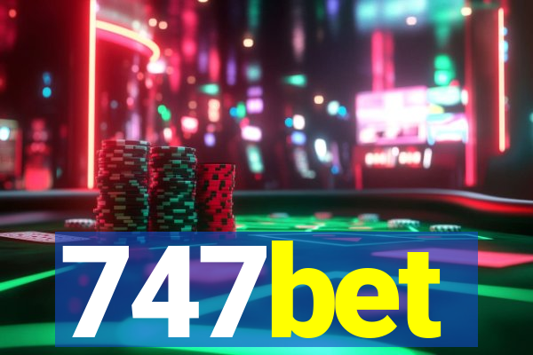 747bet