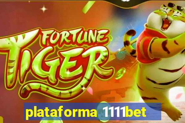 plataforma 1111bet