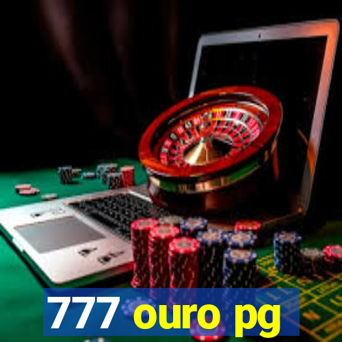 777 ouro pg