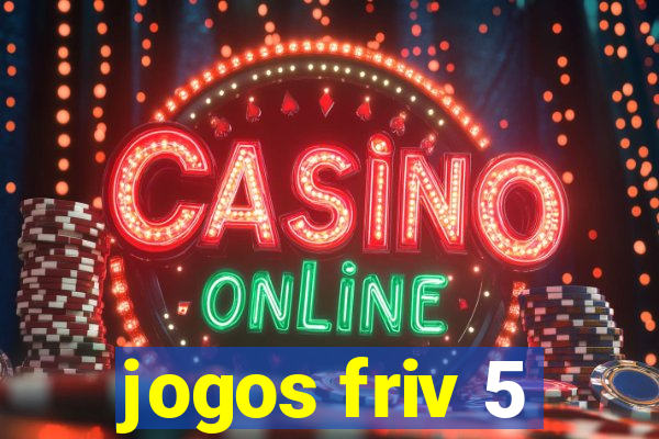 jogos friv 5