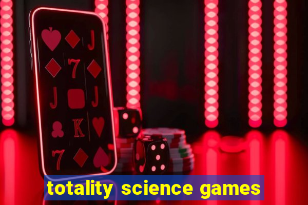 totality science games