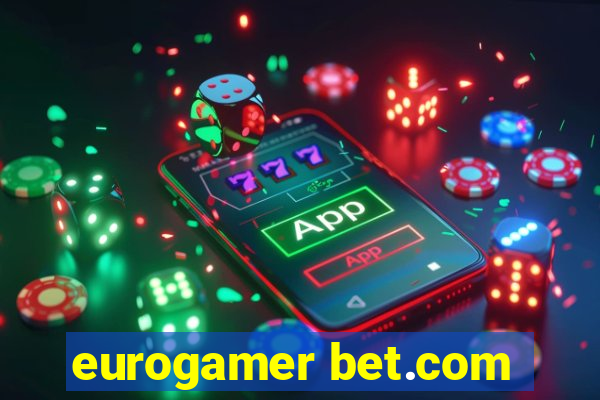 eurogamer bet.com