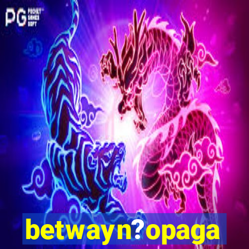 betwayn?opaga