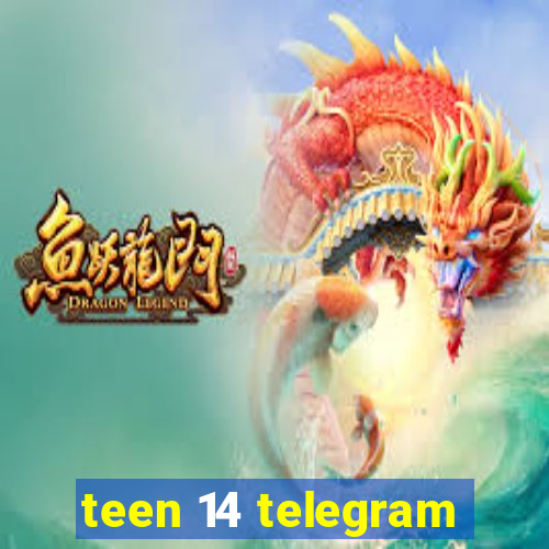 teen 14 telegram
