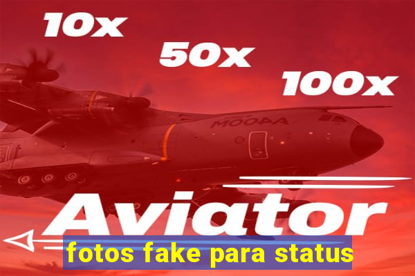 fotos fake para status
