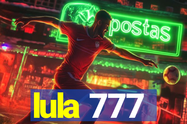 lula 777