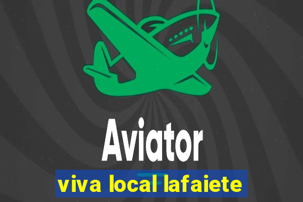 viva local lafaiete