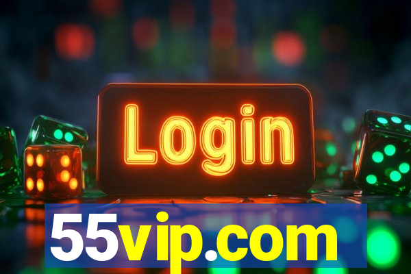 55vip.com