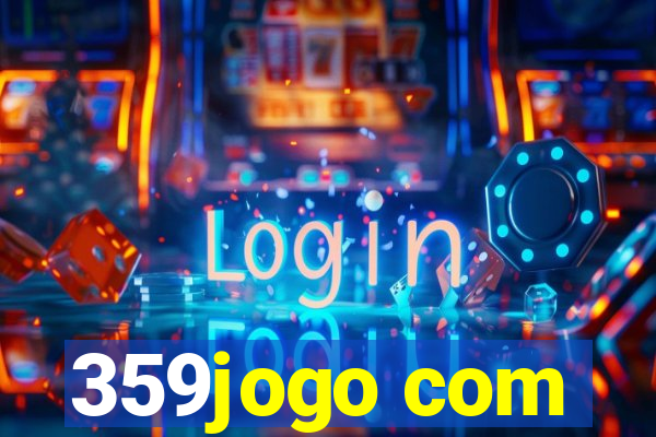 359jogo com