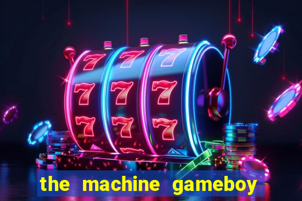 the machine gameboy rom pt-br