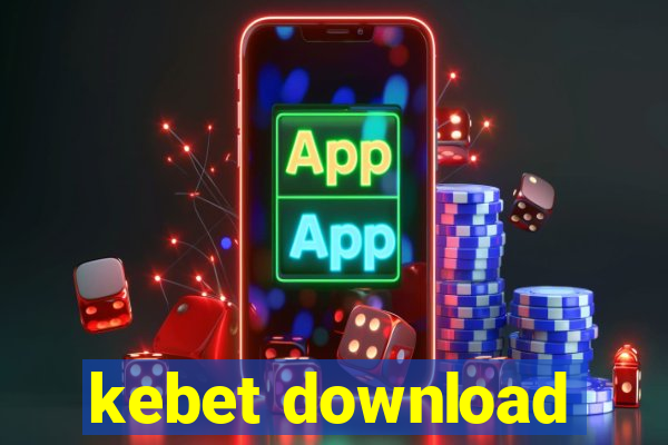 kebet download