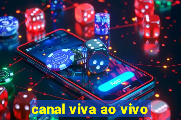 canal viva ao vivo