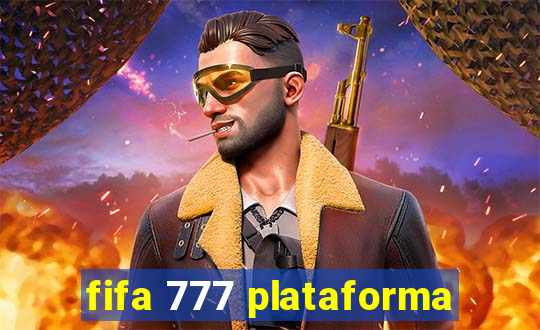 fifa 777 plataforma