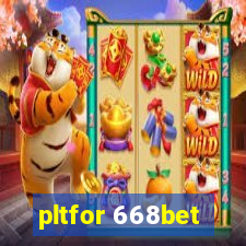 pltfor 668bet
