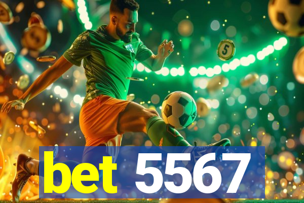 bet 5567