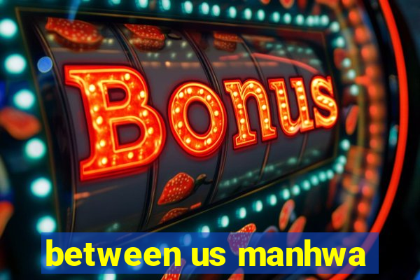 between us manhwa