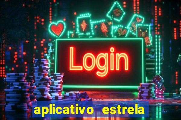 aplicativo estrela bet apk