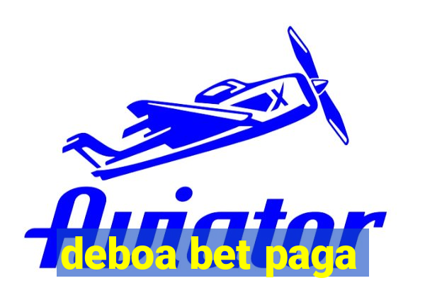 deboa bet paga