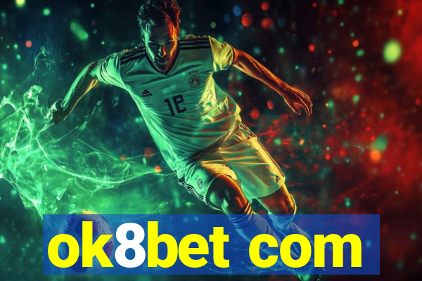 ok8bet com